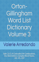 Orton-Gillingham Word List Dictionary Volume 3