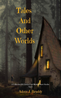 Tales And Other Worlds
