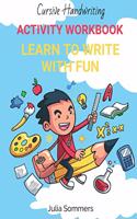 Cursive Handwriting ACTIVITY WORKBOOK
