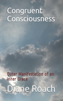 Congruent Consciousness