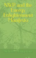 NWP and the Energy Enlightenment Manifesto