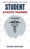 The Team Behind the Team: Student Athletic-Trainers