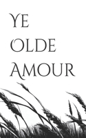 Ye Olde Amour