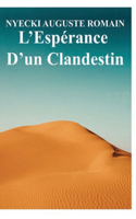 L'Espérance D'un Clandestin