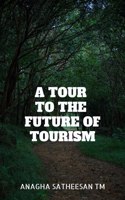 Tour to the Future of Tourism