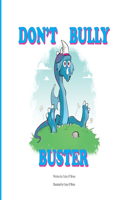 Don't Bully Buster