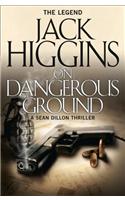 On Dangerous Ground: (Book 3 Sean Dillon Series)
