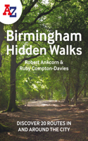 A-Z Birmingham Hidden Walks: Discover 20 Routes in and Around the City