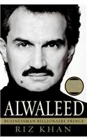 Alwaleed: Businessman, Billionaire, Prince [With DVD]: Businessman Billionaire Prince