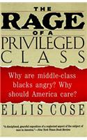 The Rage of a Privileged Class