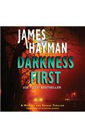 Darkness First