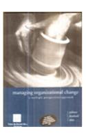 Managing Organizational Change: A Multiple Perspective Approach