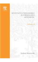 Sentences Undecidable in Formalized Arithmetic: An Exposition of the Theory of Kurt Godel(10 Studies in Logic and the Foundations of Mathematics)