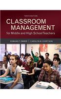 Classroom Management for Middle and High School Teachers with Mylab Education with Enhanced Pearson Etext, Loose-Leaf Version -- Access Card Package