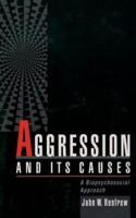 Aggression and Its Causes