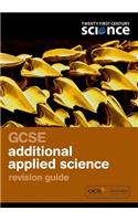 Twenty First Century Science: GCSE Additional Applied Science Revision Guide
