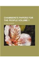 Chambers's Papers for the People Volume 1