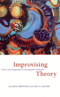 Improvising Theory – Process and Temporality in Ethnographic Fieldwork