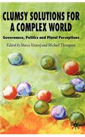 Clumsy Solutions for a Complex World