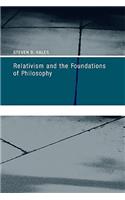 Relativism and the Foundations of Philosophy