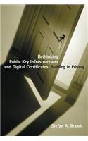 Rethinking Public Key Infrastructures and Digital Certificates