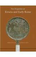 New Perspectives on Etruria and Early Rome