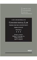 Cases and Materials on Constitutional Law, Themes for the Constitution's Third Century,