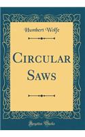 Circular Saws (Classic Reprint)