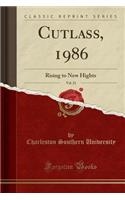 Cutlass, 1986, Vol. 21: Rising to New Hights (Classic Reprint)