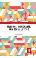 Museums, Immigrants, and Social Justice