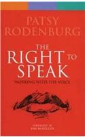 The Right to Speak: Working with the Voice(Performance Books)
