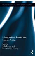 Ireland's Great Famine and Popular Politics