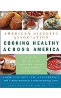 American Dietetic Association Cooking Healthy Across America