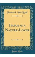 Isaiah as a Nature-Lover (Classic Reprint)
