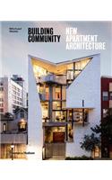 Building Community: New Apartment Architecture