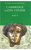 Cambridge Latin Course Unit 3 Student Text North American edition: (North American Cambridge Latin Course)