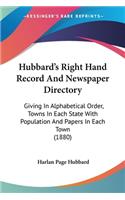 Hubbard's Right Hand Record And Newspaper Directory