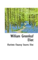 William Greenleaf Eliot