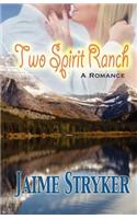Two Spirit Ranch