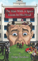 The Man with a Spare Room in his Head