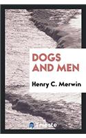 Dogs and Men