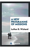 A New Programme of Missions