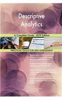 Descriptive Analytics A Complete Guide - 2019 Edition