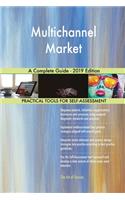 Multichannel Market A Complete Guide - 2019 Edition