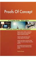 Proofs Of Concept A Complete Guide - 2020 Edition