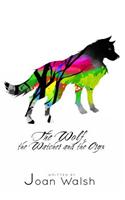 The Wolf, the Watcher, and the Oryx