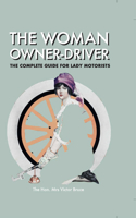 Woman Owner-Driver: The Complete Guide for Lady Motorists