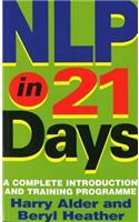 NLP In 21 Days: A complete introduction and training programme(318)