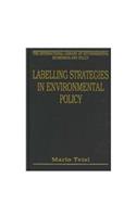 Labelling Strategies In Environmental Policy