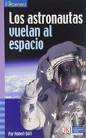 Los Astronautas Vuelan al Espacio